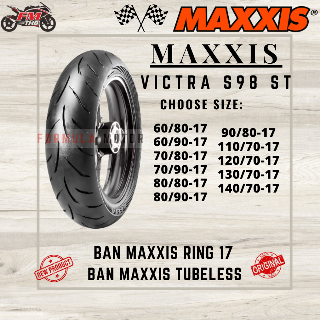 Ban Maxxis Victra S98 ST Ring 17 Tubeless - Ban Motor Ring 17 Dual Compound