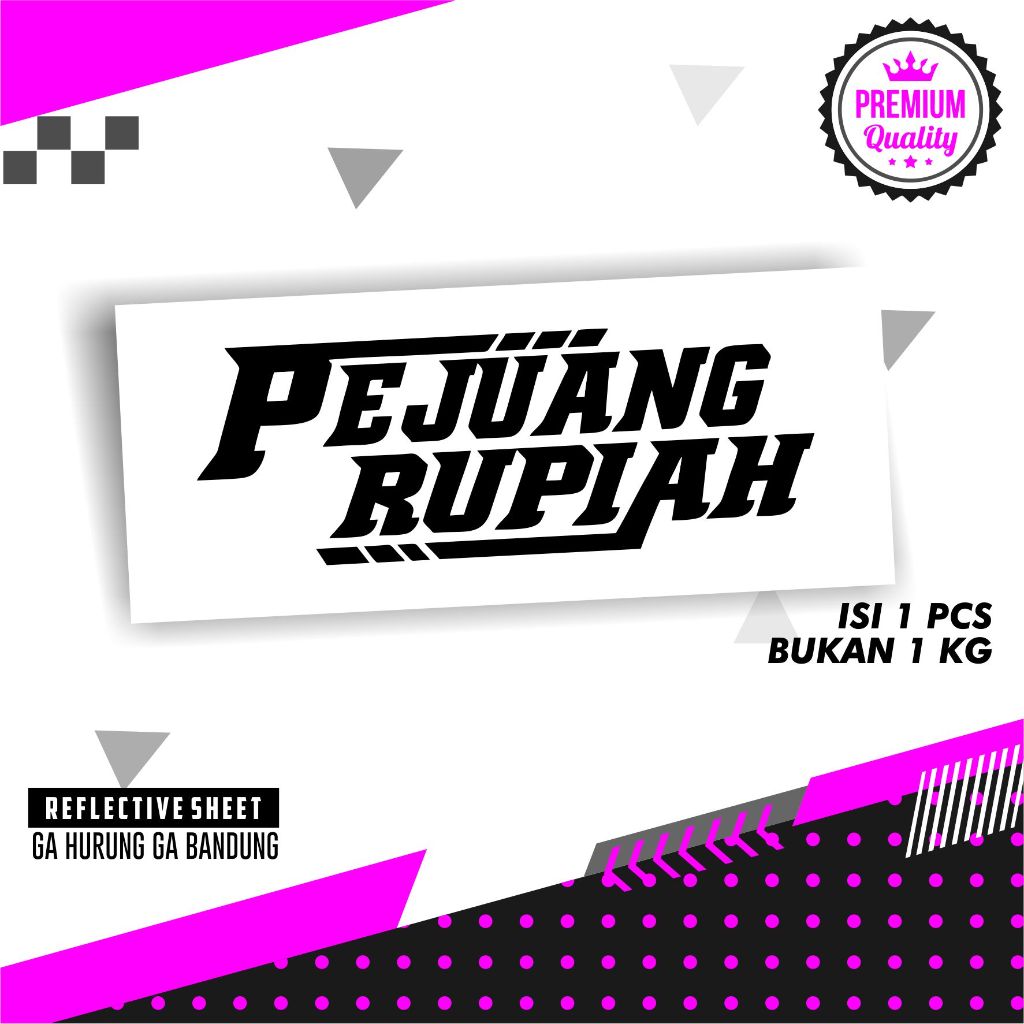 Stiker Tulisan PEJUANG RUPIAH Variasi Motor Keren Cutting 3d Timbul Racing