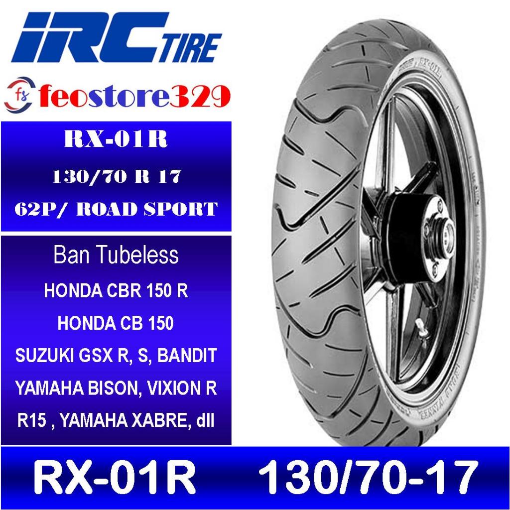 BAN LUAR TUBELESS IRC 130/70 RING 17 BAN MOTOR SPORT HONDA CBR 150 250 YAMAHA R 15 /VIXION R/ NINJA 