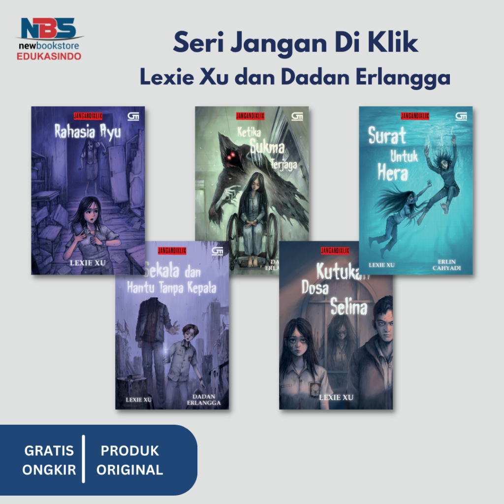 Teenlit : Seri Jangan Diklik : Rahasia Ayu, Ketika Sukma Terjaga, Surat untuk Hera, Sekala dan Hantu