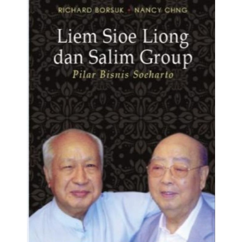 Liem Sioe Liong dan Salim Group - Pilar Bisnis Soeharto
