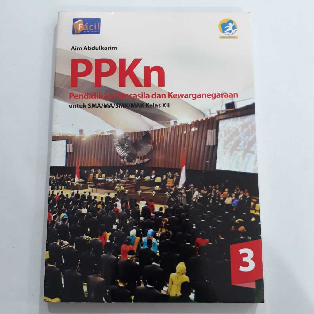 PPKN KELAS 12 SMA FACIL KURIKULUM 2013 | PENDIDIKAN PANCASILA DAN KEWARGANGARAAN KELAS 12 FACIL KURT