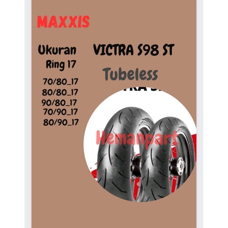 BAN LUAR MAXXIS VICTRA S08 ST TUBELES RING 17 70/80 80/80 90/80 70/90 80/90-17