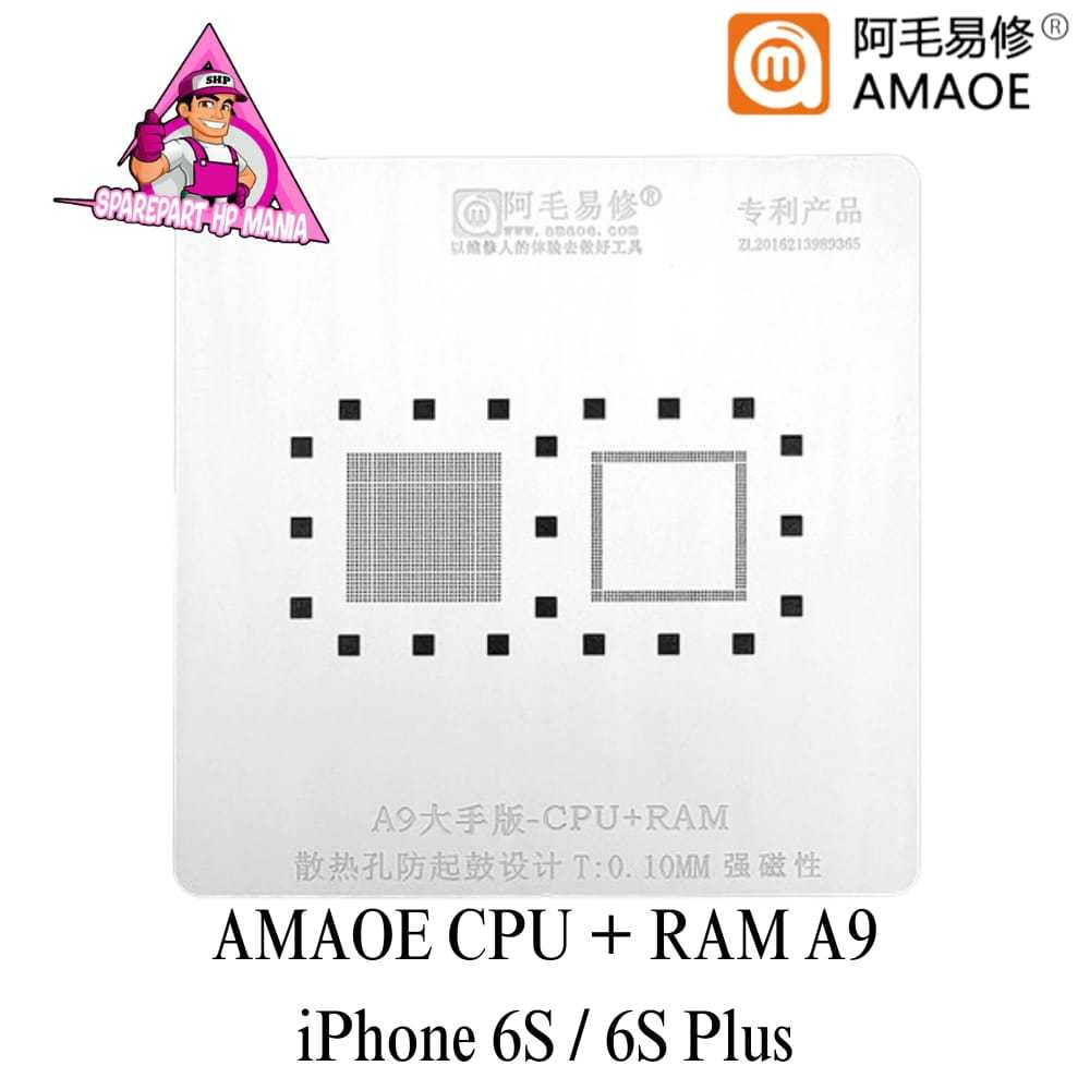 PLAT AMAOE CETAKAN IC BGA CPU RAM A9 IPHONE 6S / 6S PLUS ORIGINAL