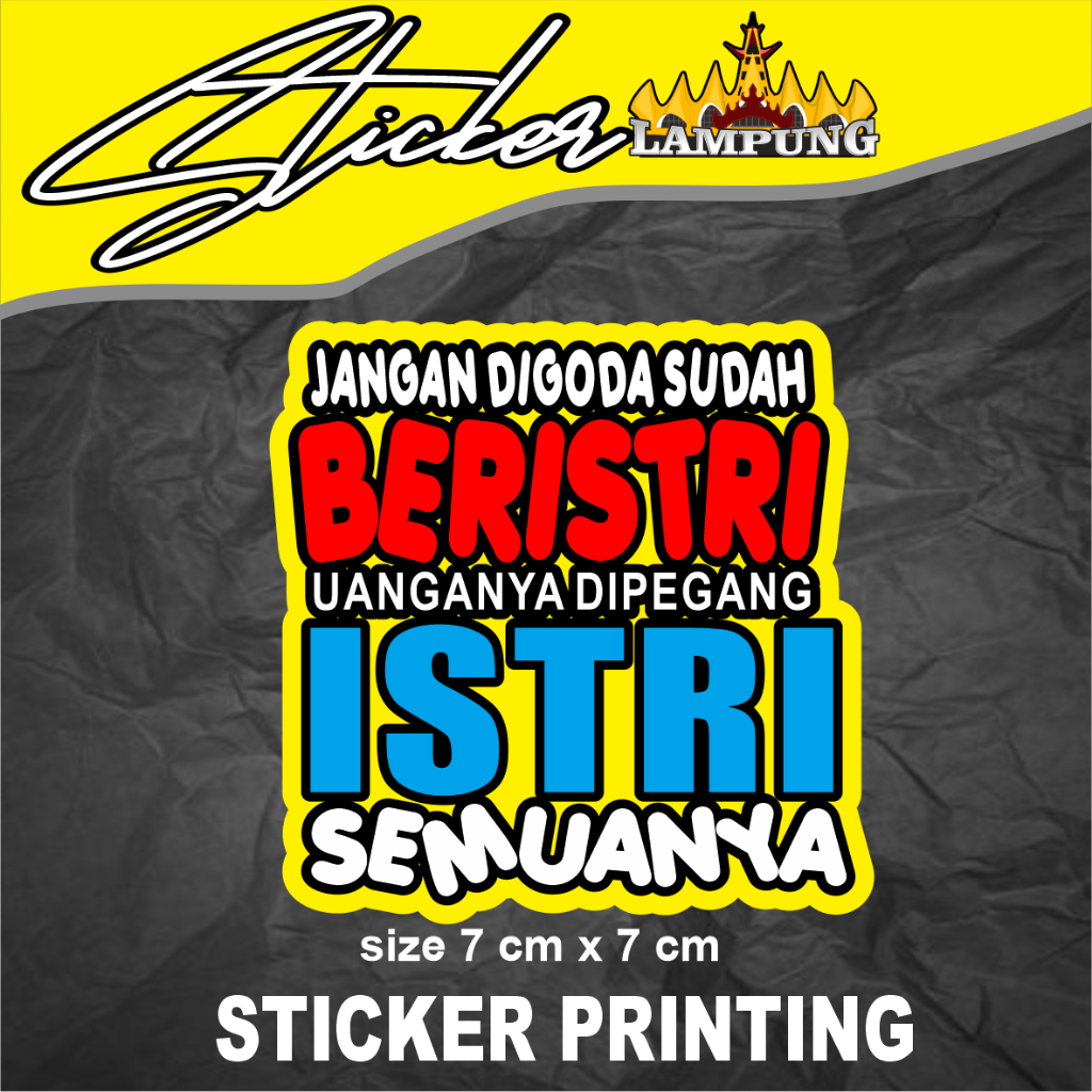 STIKER JANGAN DIGODA SUDAH BERISTRI STIKER PRINTING STIKER KATA KATA VIRAL