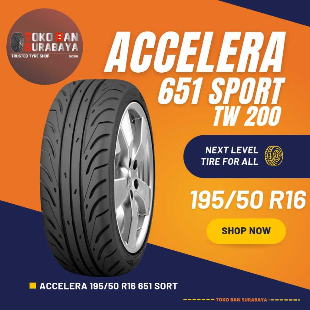 ban mobil accelera 195/50 R16 195/50R16 19550R16 19550 R16 195/50/16 R16 R 16 651 sport semi slick t