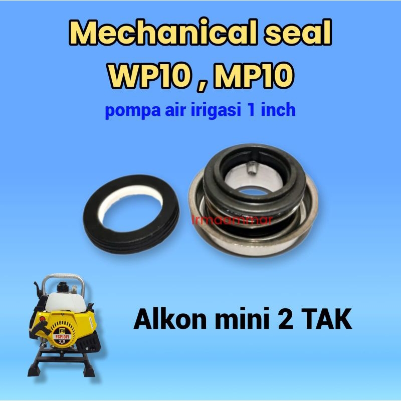 Mechanical seal mesin pompa air 2 TAK (2T) alkon irigasi 1" dim WP10 / MP10 / fgp 10 sil karet as