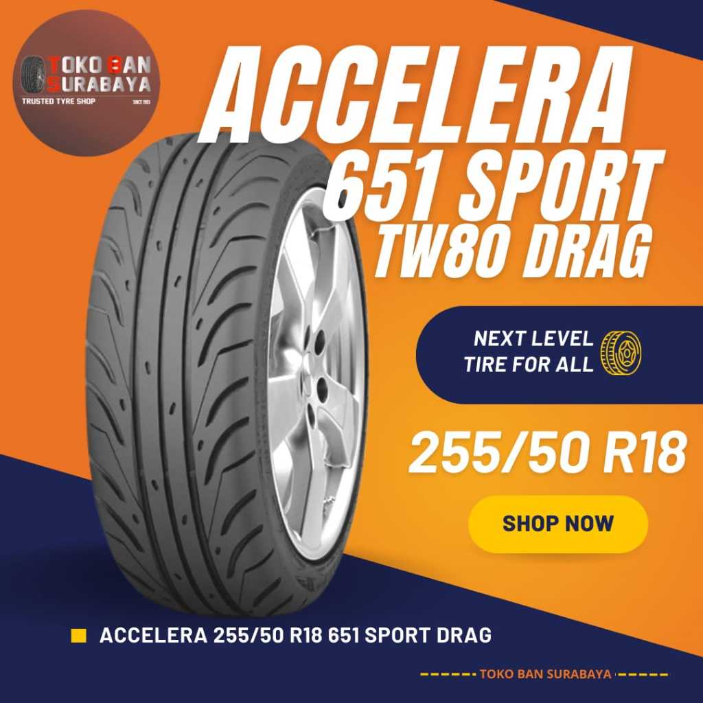 ban mobil accelera 255/50 R18 255/50R18 255/50/18 25550 R18 25550R18 R18 R 18 651 sport DRAG