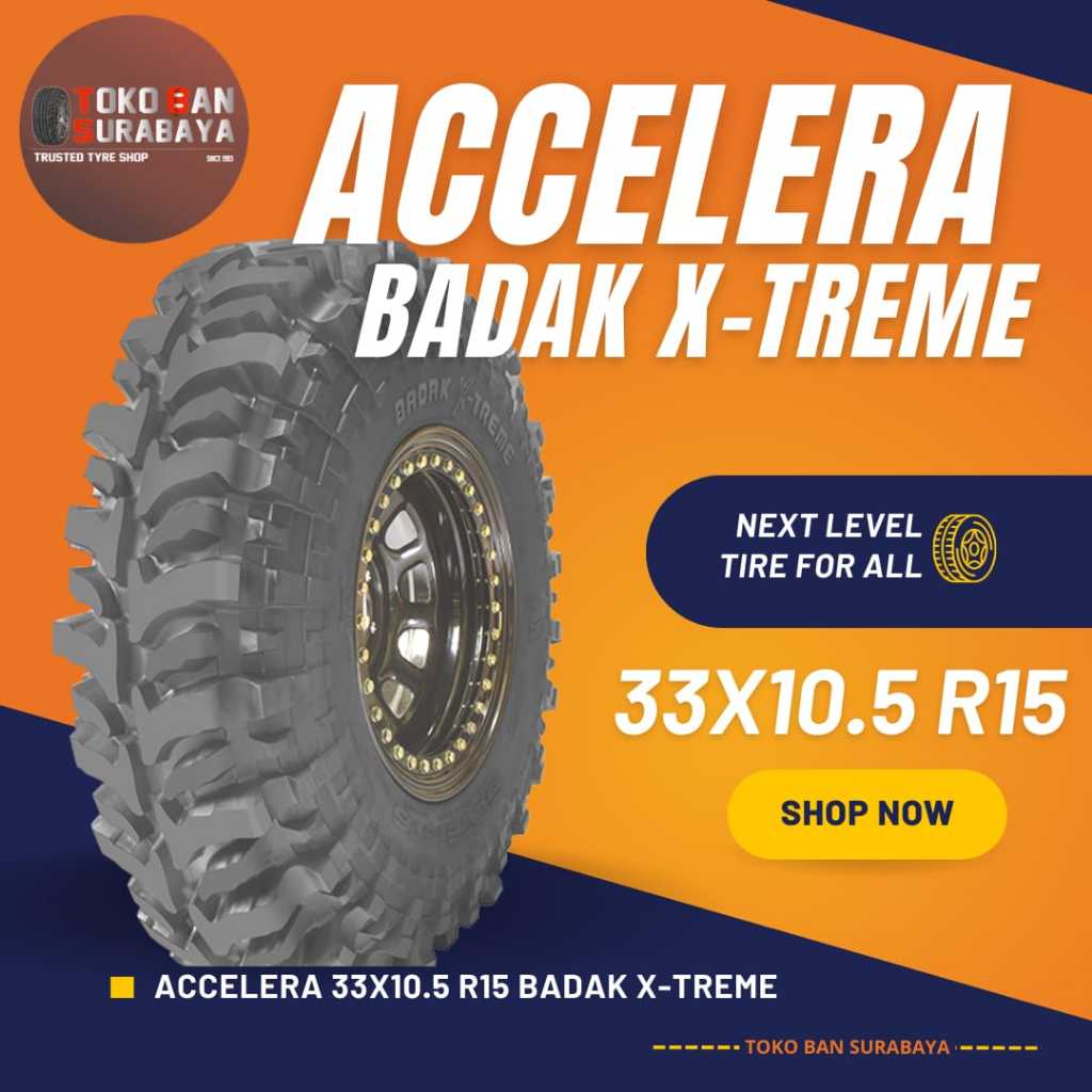 ban Accelera 33x10.5 R15 33x10.5R15 33/10.5R15 33/10.5 R15 33/10.5/15 33 10.5 105 R15 R 15 BADAK X-T