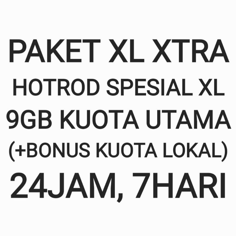 Paket XL Xtra Hotrod Spesial Special XL Internet Data Kuota Bonus 7 Hari 24 Jam Minggu Seminggu Ming