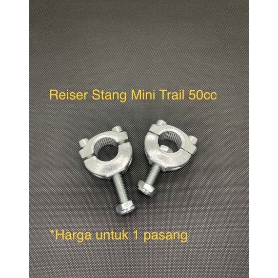 SALE TERBATAS Reiser Stang - Dudukan Stang Mini Trail 50cc