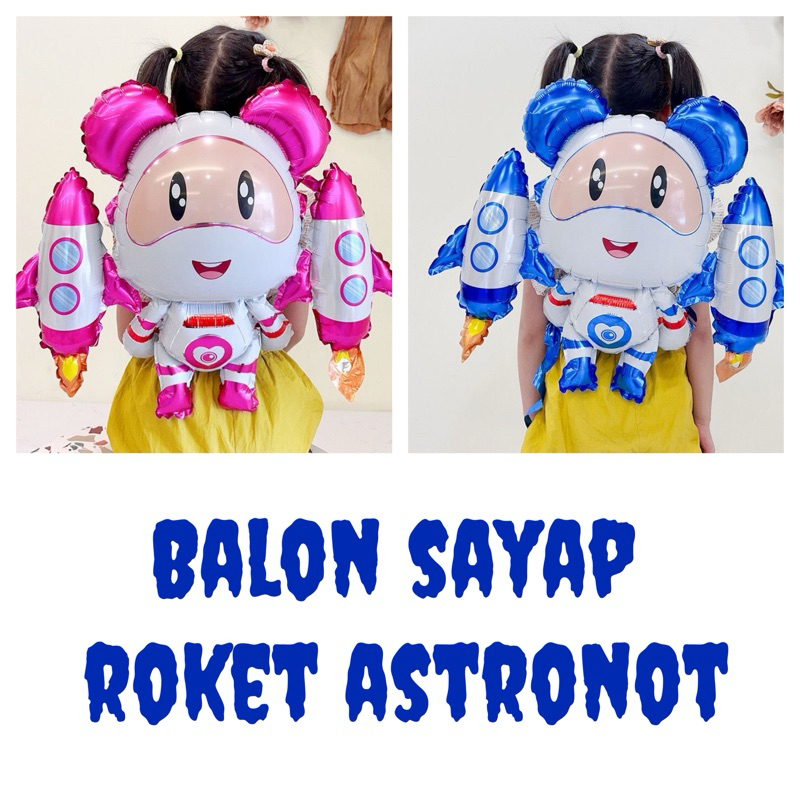 BALON SAYAP ROKET ASTRONOT