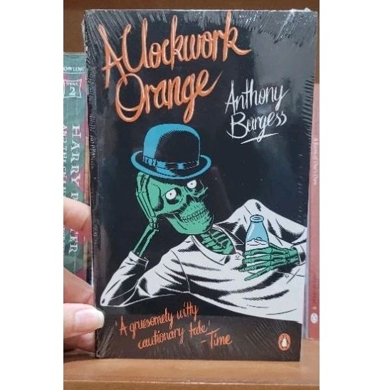 A Clockwork Orange by Anthony Burgess