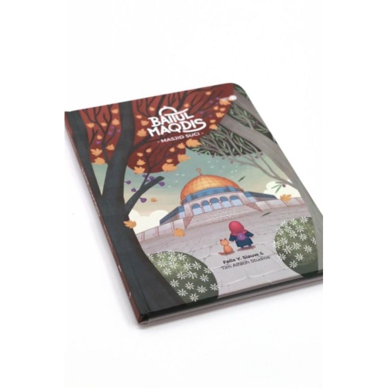 Baitul Maqdis Felix Siauw Masjid Suci Buku Anak tentang Palestina - AlFatih Studios
