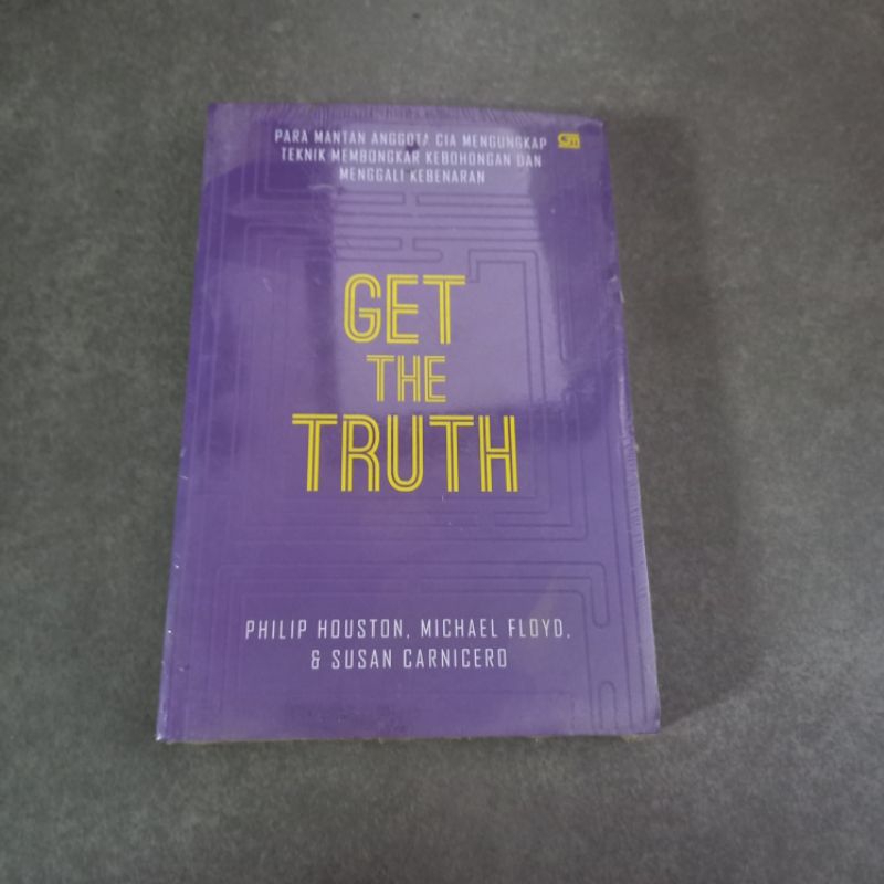 Buku Get the Truth Teknik Membongkar Kebohongan dan Menggali Kebenaran