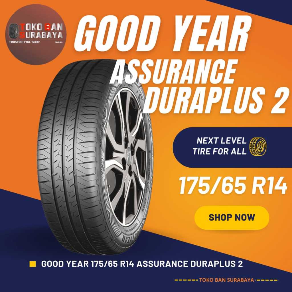 Ban Mobil Goodyear GY 175/65 R14 175/65R14 175/65/14 17565 R14 17565R14 R14 R 14 ASSURANCE DURAPLUS 2 DURAPLUS2