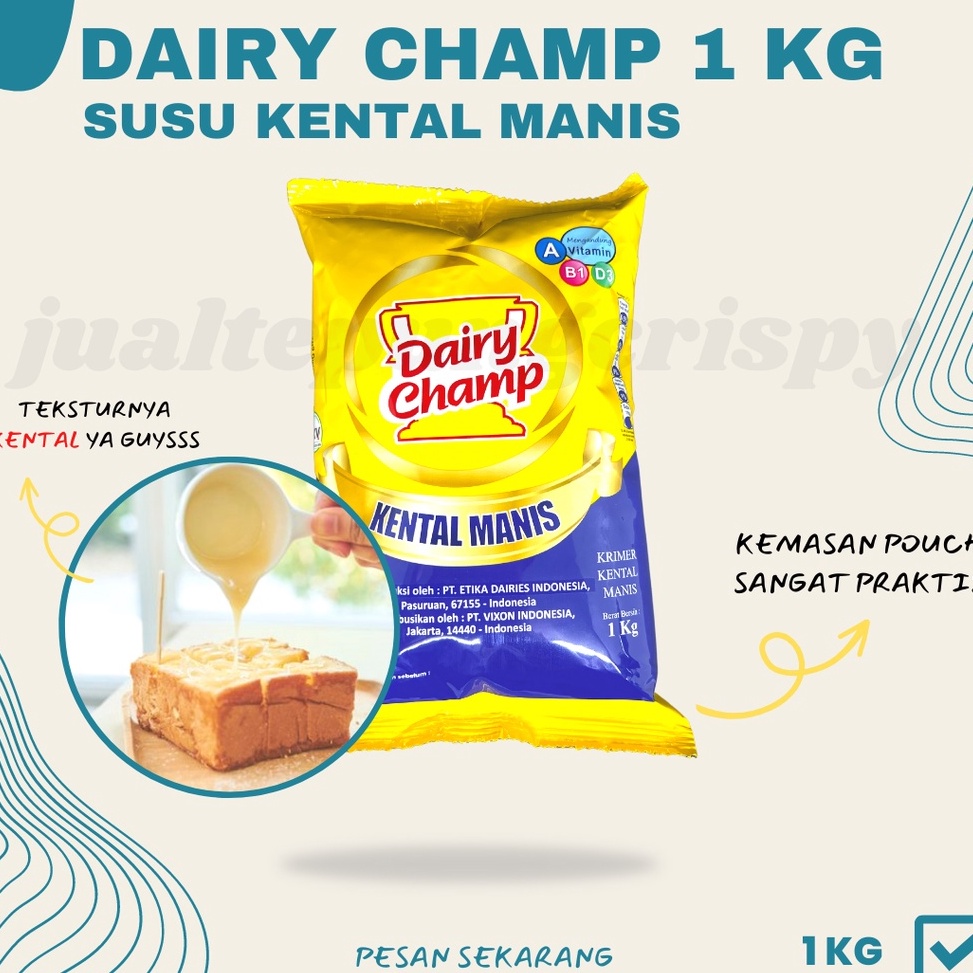 

[✒E5(] 1 Kg Dairy Champ Susu Kental Manis Pouch / Krimer Kental Manis Kemasan Bantal [56]