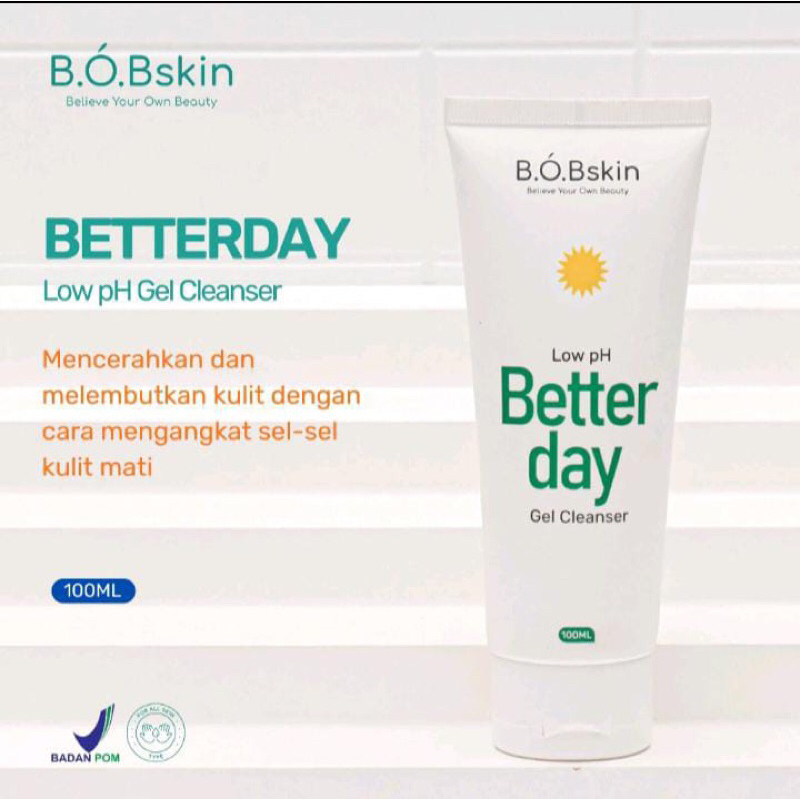 B.O.Bskin Better Day Low PH Gel Cleanser 100 ml Pembersih Wajah Facial Wash BOB