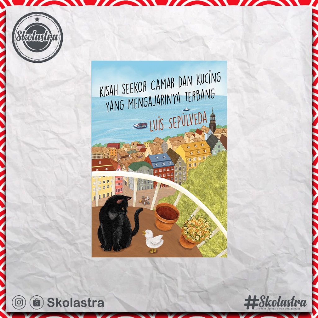 Skolastra | Kisah Seekor Camar dan Kucing yang Mengajarinya Terbang - Luis Sepúlveda