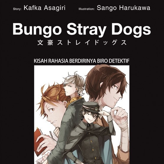 Bungo Stray Dogs 3 - Kisah Rahasia Berdirinya Biro Detektif