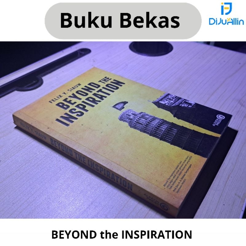 Original Buku Bekas Beyond the Inspiration Felix Y. Siauw