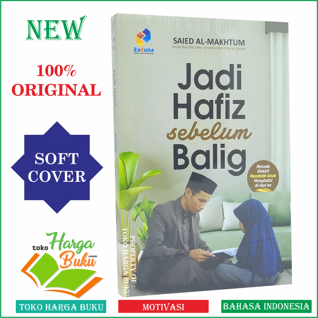 Foto Jadi Hafiz Sebelum Balig Metode Efektif Mendidik Anak Menghafal Al-Quran Menjadi Hafidz Sebelum Baligh Penerbit Zaduna