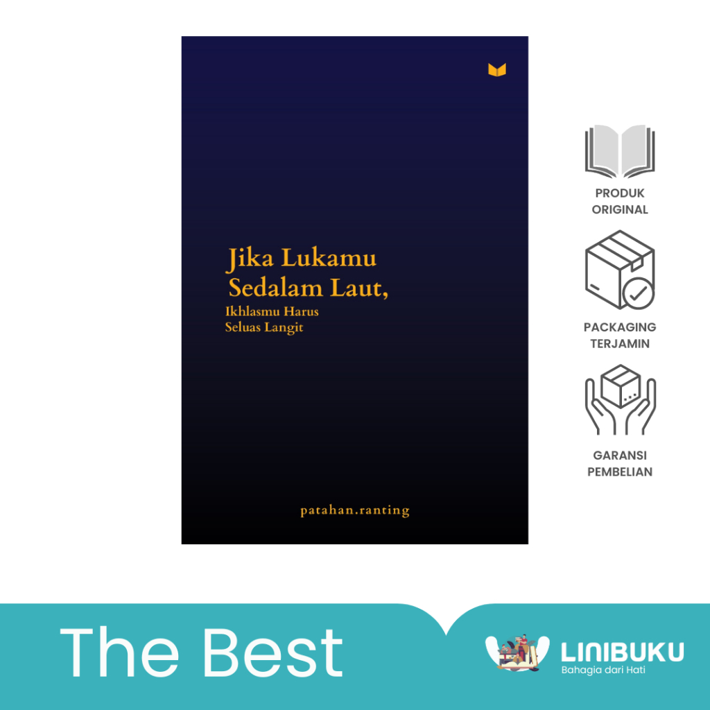 Novel Jika Lukamu Sedalam Laut, Ikhlasmu Harus Seluas Langit Penulis patahan.ranting - KBC