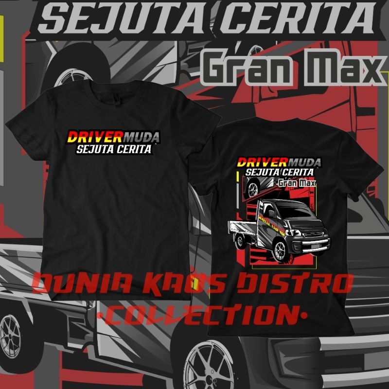 KAOS GRAND MAX DRIVER MUDA SEJUTA CERITA