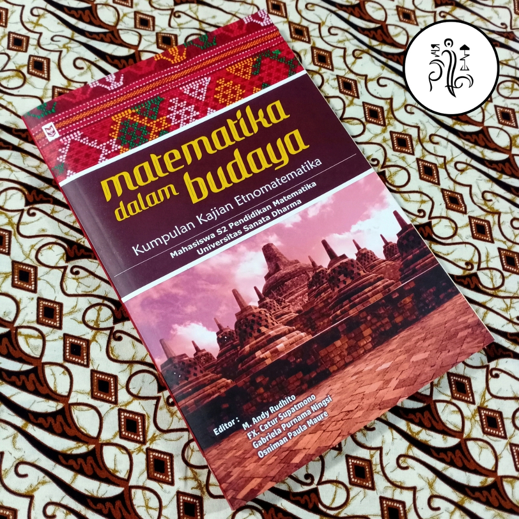 Matematika Dalam Budaya: Kumpulan Kajian Etnomatematika