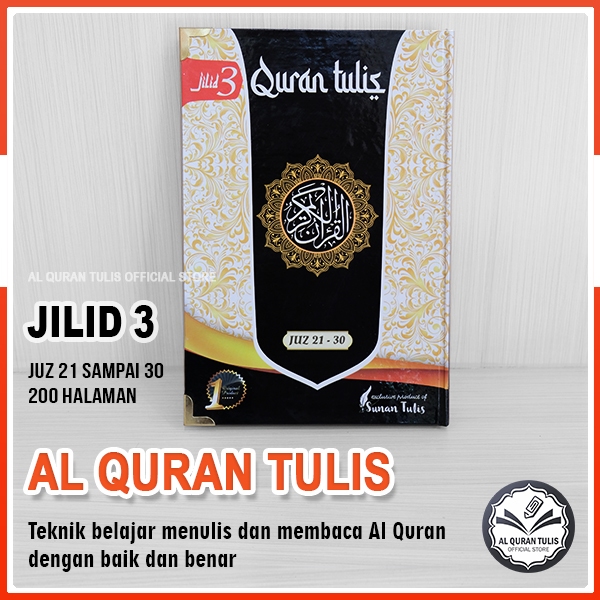 

GROSIR AL QURAN TULIS - MUSHAF TULIS JILID 3 (JUZ 21-30) MUSHAF USMANI SUNAN TULIS