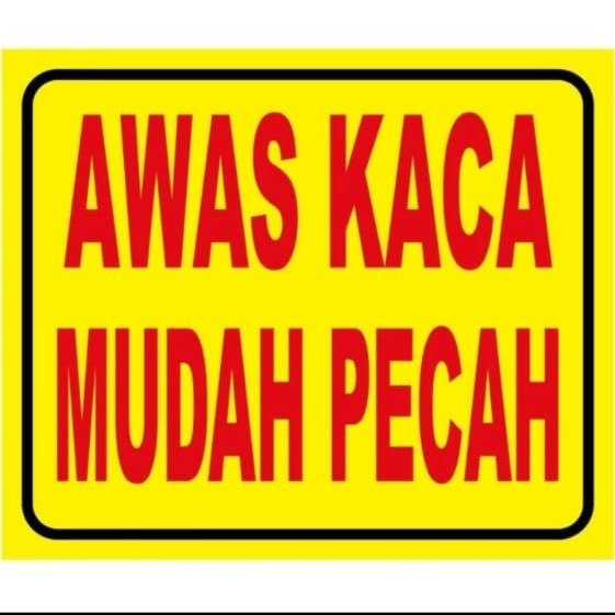 

STIKER VINYL AWAS KACA MUDAH PECAH 10X15CM SIGN RAMBU K3