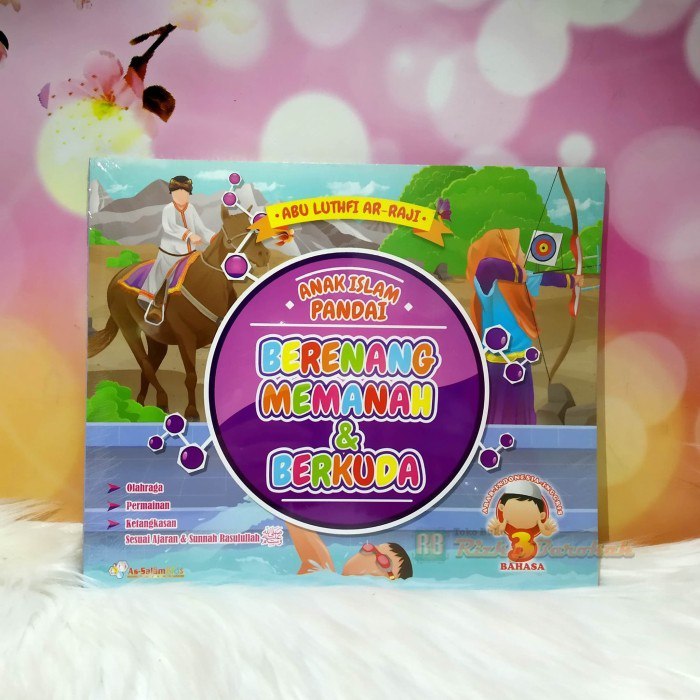 

Buku Anak Islam Pandai Berenang Memanah Dan Berkuda 3 Bahasa - Penerbit : As Salam Publishing