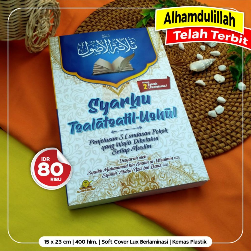 Terjemah Syarah Tsalatil Ushul Ushul Tsalatsah Terjemah Syarah 2 Syaikh