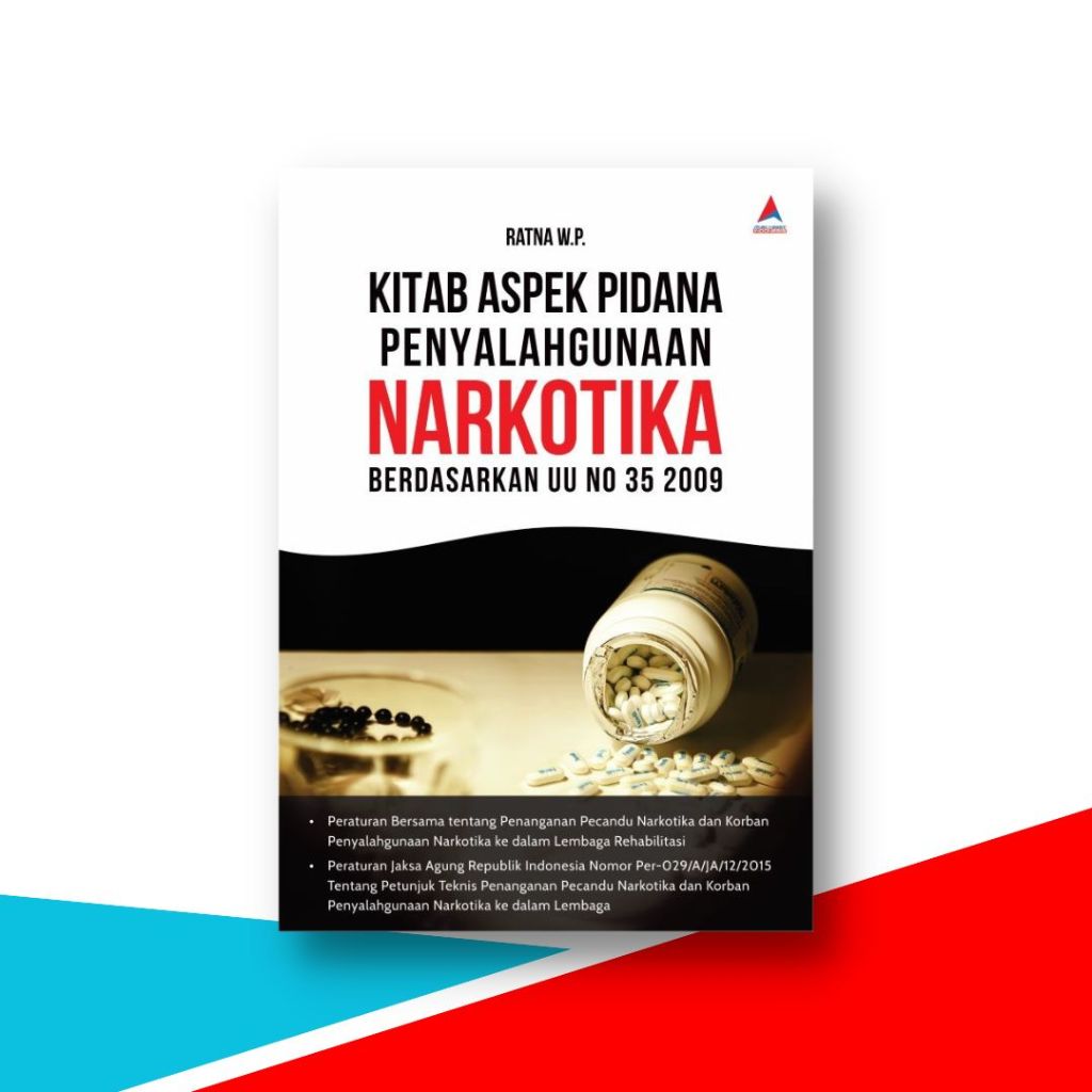 Buku Hukum , Kitab Aspek Pidana Penyalahgunaan Narkotika Berdasarkan Uu No 35 2009
