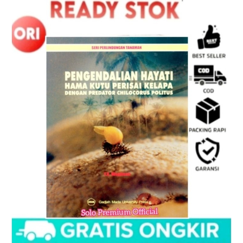 Buku Pengendalian Hayati Hama Kutu Perisai Kelapa Dengan Predator Chilocorus Politus FX Wagiman UGM 