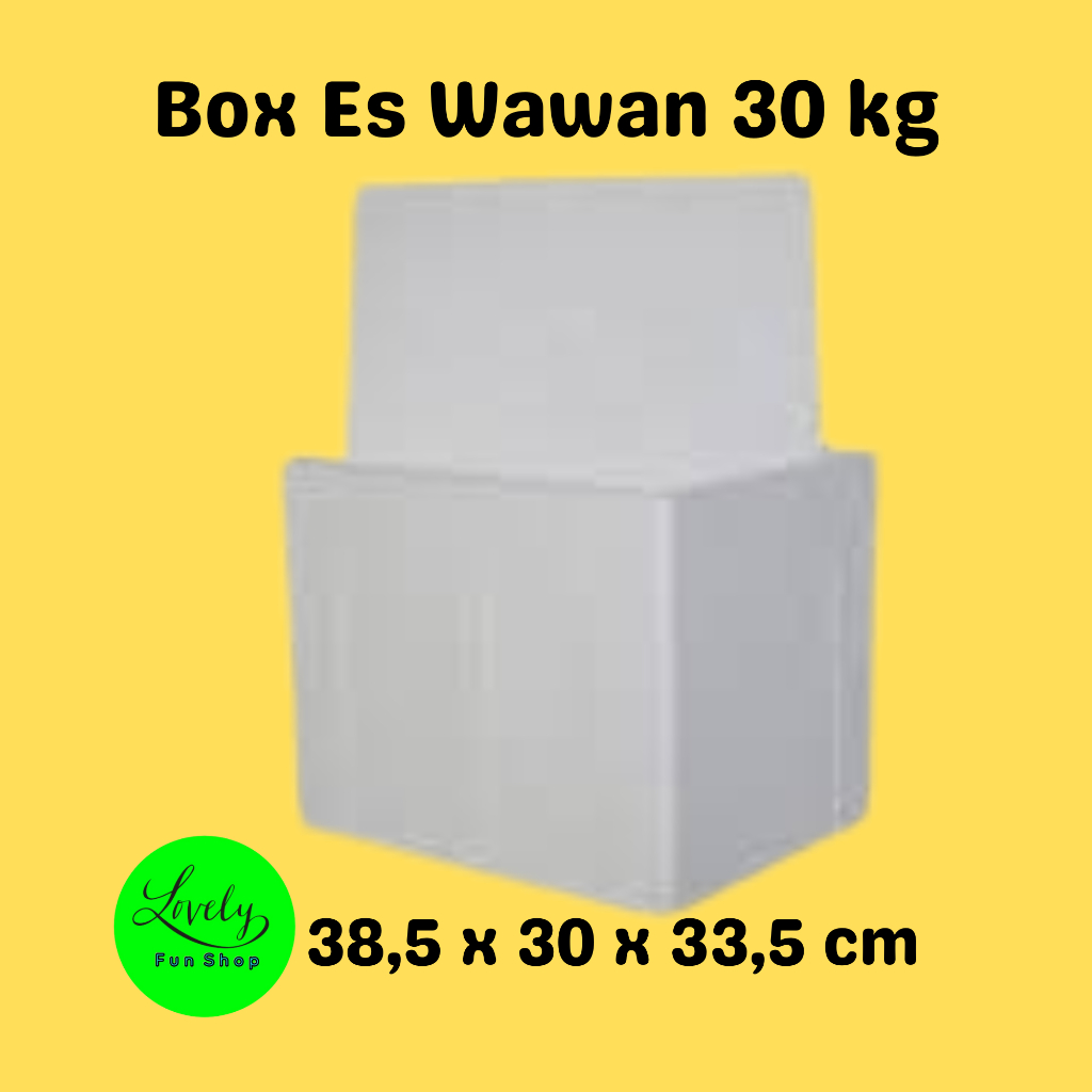 Box Es Wawan 30 kg Styrofoam Kotak Sterofoam Gabus / Foam