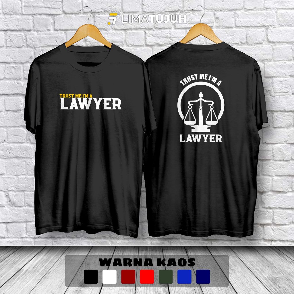 Kaos Trust Me Im A Lawyer Baju Distro