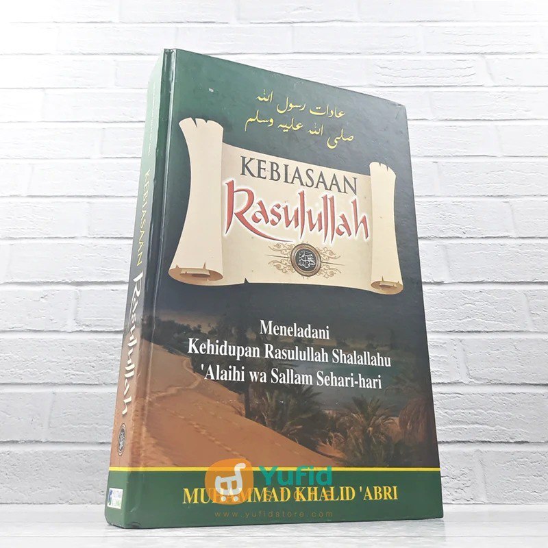 

BUKU KEBIASAAN RASULULLAH (PUSTAKA AS-SUNNAH)