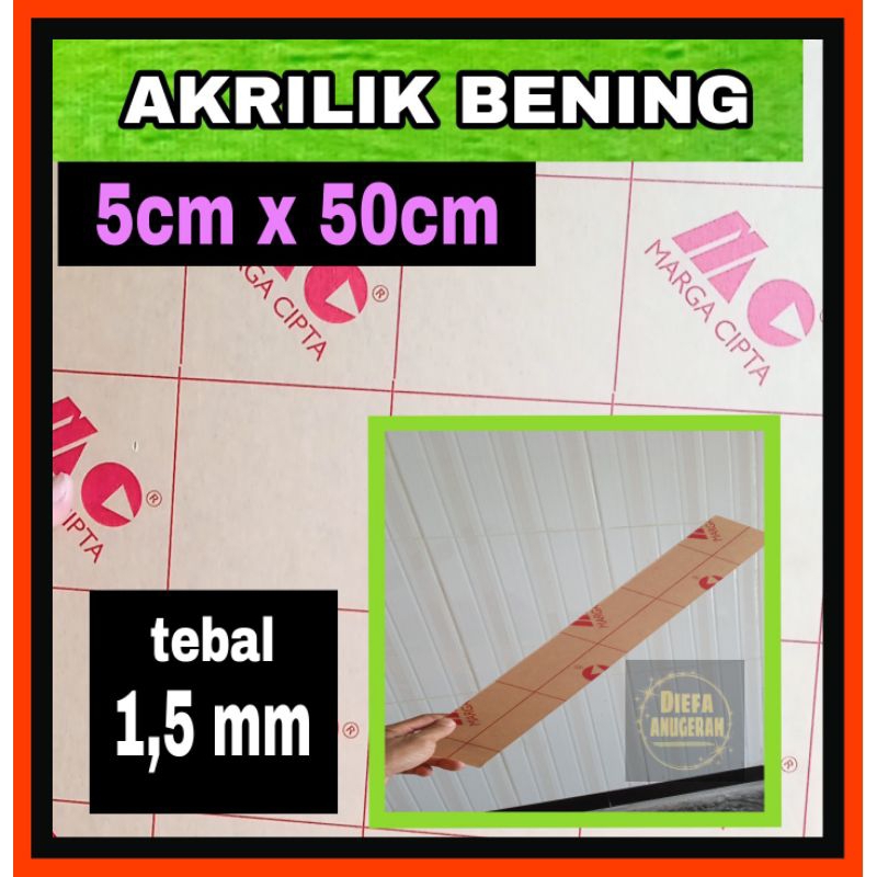 Akrilik bening 1,5mm 5x50/Akrilik lembaran