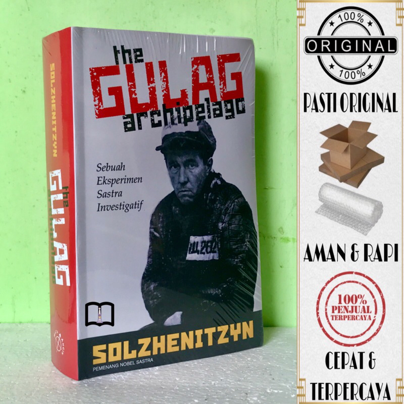Buku The Gulag Archipelago - Sebuah Eksperimen Sastra Investigatif - Solzhenitsyn