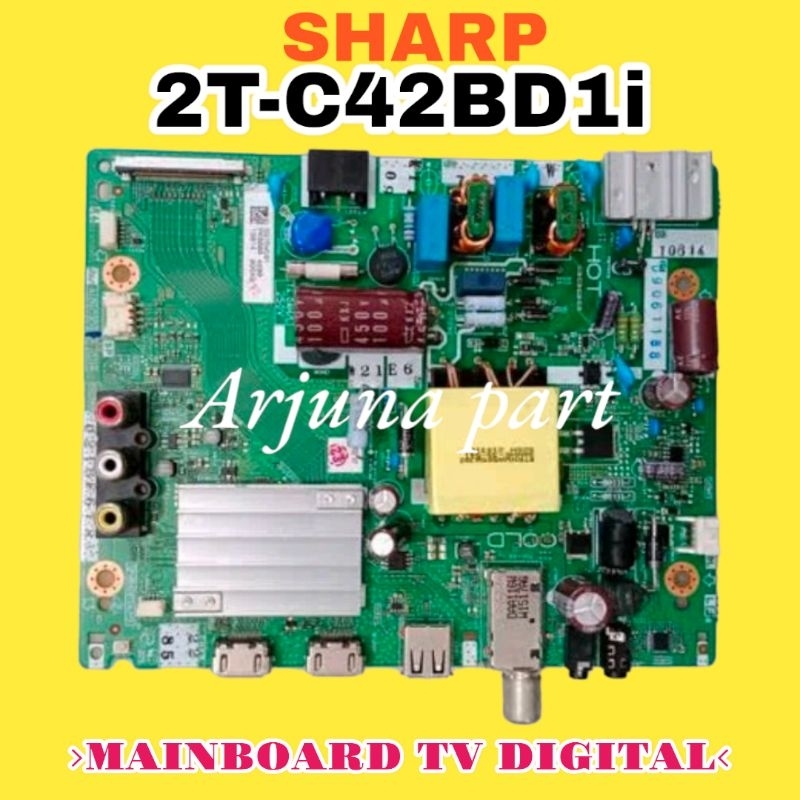 MAINBOARD TV SHARP 2T-C42BD1i / MB TV SHARP 2T-C42BD1i / MESIN TV SHARP 2T-C42BD1i / MODUL TV SHARP 