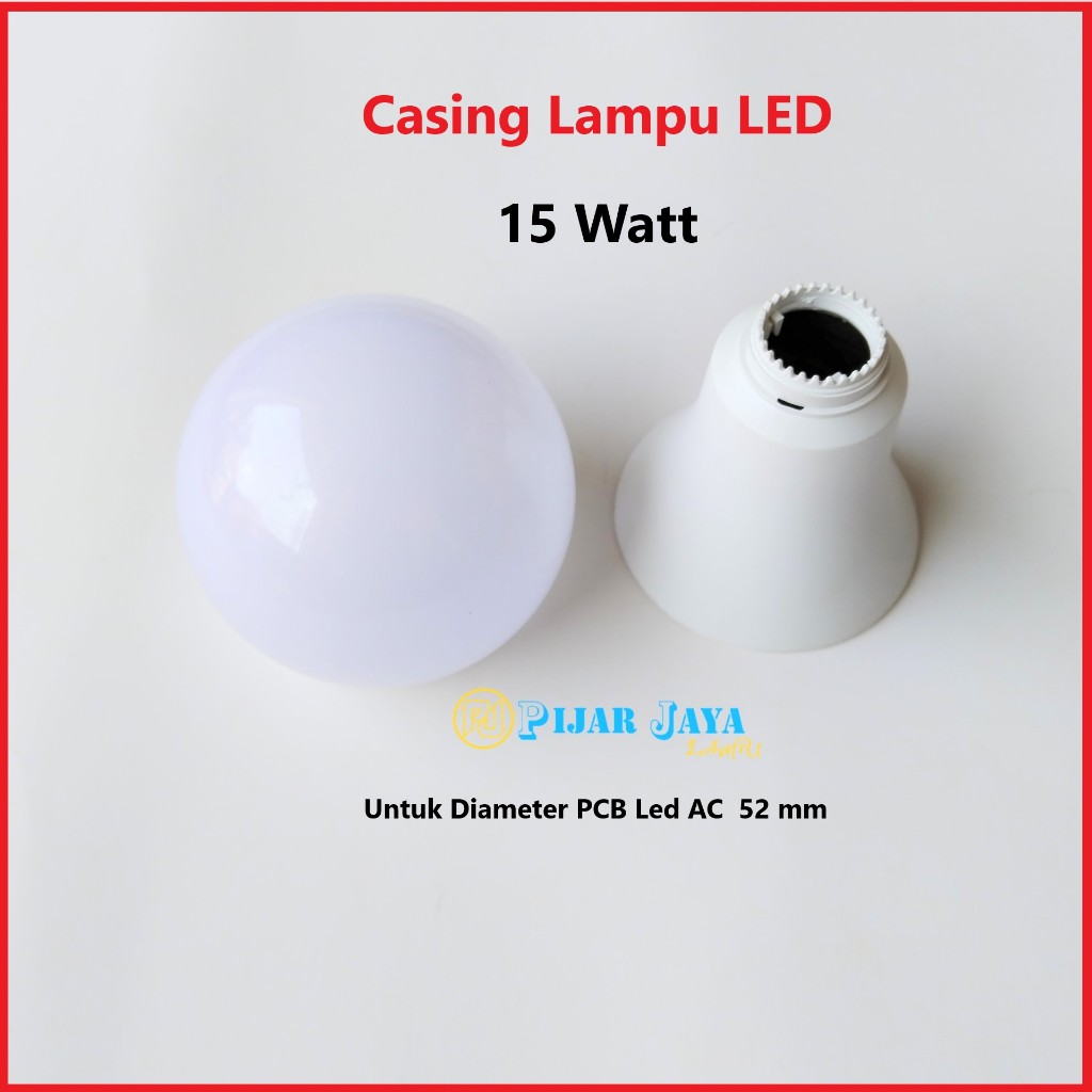 Casing Lampu LED 15 Watt D - 52MM Model Bulat A-Bulb 15W