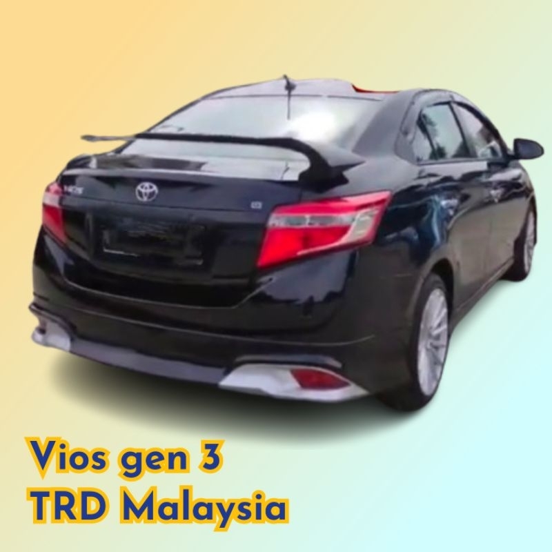 bodykit belakang/bumper Vios gen 3  model TRD Malaysia