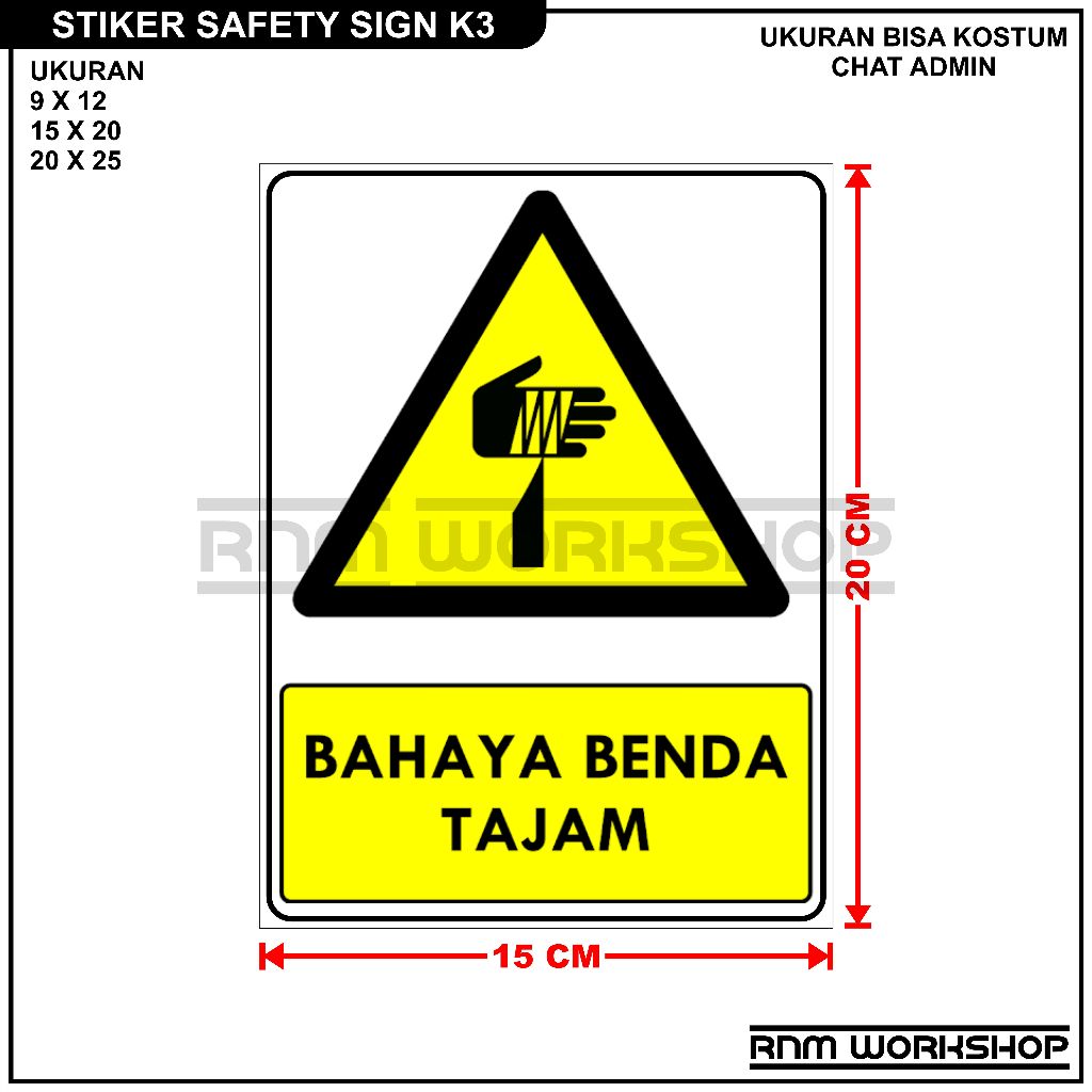 

STIKER SAFETY SIGN RAMBU K3 HATI - HATI BENDA TAJAM
