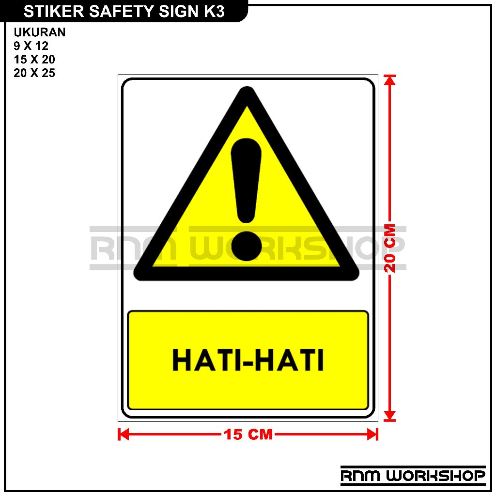 

STIKER SAFETY SIGN RAMBU K3 HATI - HATI