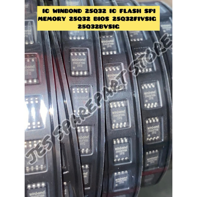 IC WINBOND 25Q32 IC FLASH SPI MEMORY 25Q32 BIOS 25Q32FIVSIG 25Q32BVSIG