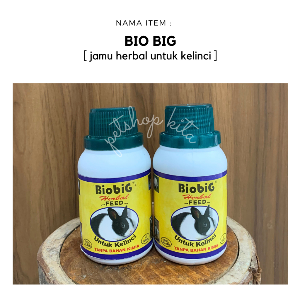 BIOBIG VITAMIN / JAMU HERBAL UNTUK KELINCI TERPERCAYA 100 ML