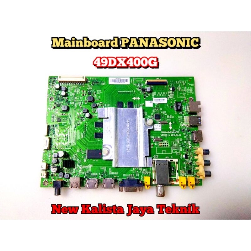 MAINBOARD TV PANASONIC 49DX400 ORIGINAL 5800-A6N20B-0P50 MB PANASONIC TH-49DX400G MOTHERBOARD TH49DX