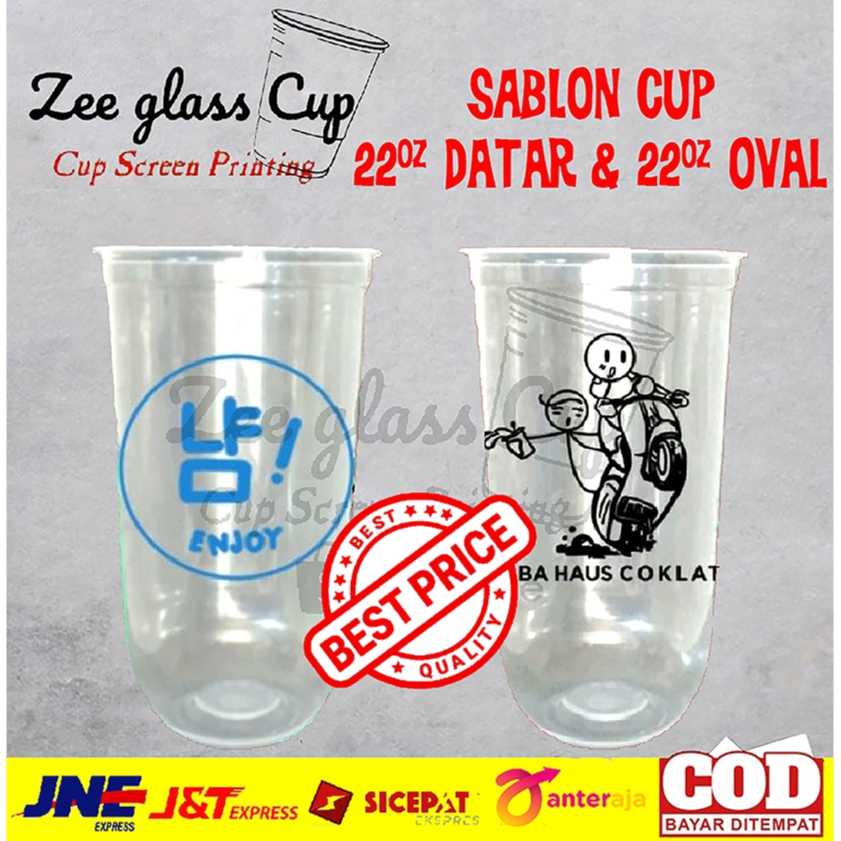 SABLON CUP 22oz DATAR & 22oz OVAL CUSTOM CUP 9,5gr CETAK PRINTING SABLON GELAS PLASTIK CUP MINUMAN