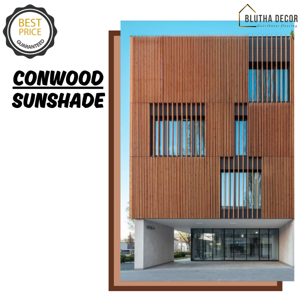 CONWOOD SUNSHADE - CONWOOD DECORATIVE PELINDUNG DINDING OUTDOOR